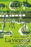 La vicevita: Treni e viaggi in treno. E-book. Formato EPUB ebook di Valerio Magrelli