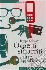 Oggetti smarriti e altre apparizioni. E-book. Formato EPUB ebook