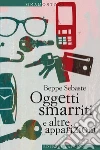 Oggetti smarriti e altre apparizioni. E-book. Formato EPUB ebook di Beppe Sebaste
