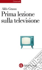 Prima lezione sulla televisione. E-book. Formato EPUB ebook