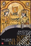 Sotto il segno del leone. Storia dell'Italia musulmana. E-book. Formato EPUB ebook di Amedeo Feniello