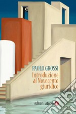 Introduzione al Novecento giuridico. E-book. Formato EPUB ebook