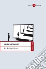 La fiction italiana: Narrazioni televisive e identità nazionale. E-book. Formato EPUB ebook