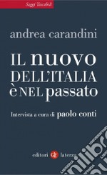 Il nuovo dell'Italia è nel passato. E-book. Formato EPUB ebook