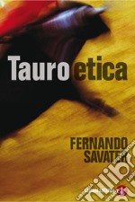 Tauroetica. E-book. Formato EPUB ebook