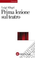 Prima lezione sul teatro. E-book. Formato EPUB ebook