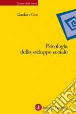 Psicologia dello sviluppo sociale. E-book. Formato EPUB ebook