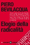 Elogio della radicalità. E-book. Formato EPUB ebook