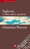 Vaghezza: Confini, cumuli e paradossi. E-book. Formato EPUB ebook di Sebastiano Moruzzi