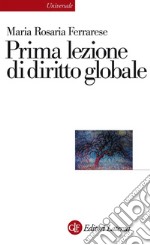 Prima lezione di diritto globale. E-book. Formato EPUB ebook