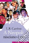 A Neopoli nisciuno è neo. E-book. Formato EPUB ebook