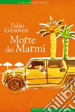 Morte dei Marmi. E-book. Formato EPUB ebook