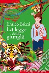 La legge della giungla. E-book. Formato EPUB ebook