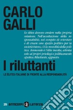 I riluttanti: Le élites italiane di fronte alla responsabilità. E-book. Formato EPUB ebook