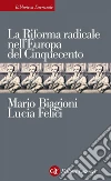 La riforma radicale nell'Europa del Cinquecento. E-book. Formato EPUB ebook