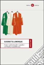 Corte costituzionale e giudici nell'Italia repubblicana. E-book. Formato EPUB ebook