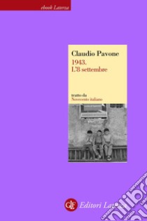 1943. L'8 settembre. E-book. Formato EPUB ebook di Claudio Pavone