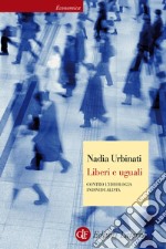 Liberi e uguali: Contro l'ideologia individualista. E-book. Formato EPUB ebook