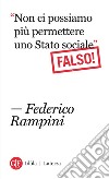 Non ci possiamo più permettere uno Stato sociale Falso!. E-book. Formato EPUB ebook