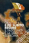 E fu subito regime. E-book. Formato EPUB ebook