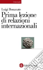 Prima lezione di relazioni internazionali. E-book. Formato EPUB ebook