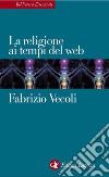 La religione ai tempi del web. E-book. Formato EPUB ebook