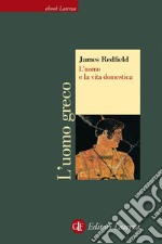 L'uomo e la vita domestica. E-book. Formato EPUB ebook