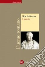 Il giurista. L'uomo romano. E-book. Formato EPUB ebook