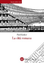 La città romana. E-book. Formato EPUB ebook