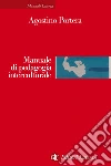 Manuale di pedagogia interculturale. E-book. Formato EPUB ebook di Agostino Portera