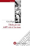 L'Italia giovane dall'Unità al fascismo. E-book. Formato EPUB ebook