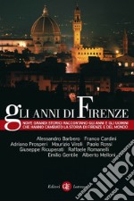 Gli anni di Firenze. E-book. Formato EPUB ebook