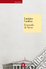 Il mondo di Atene. E-book. Formato EPUB ebook