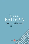 Danni collaterali. Diseguaglianze sociali nell'età globale. E-book. Formato EPUB ebook di Zygmunt Bauman