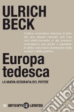 Europa tedesca. La nuova geografia del potere. E-book. Formato EPUB