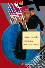 Fascismo: Storia e interpretazione. E-book. Formato EPUB