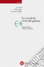 La vocazione civile del giurista: Saggi dedicati a Stefano Rodotà. E-book. Formato EPUB ebook