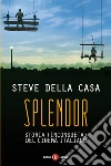 Splendor. Storia (inconsueta) del cinema italiano. E-book. Formato EPUB ebook