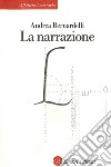 La narrazione. E-book. Formato EPUB ebook di Andrea Bernardelli