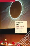 Qualcosa di inaspettato: I miei affetti, i miei valori, le mie passioni. E-book. Formato EPUB ebook di Margherita Hack