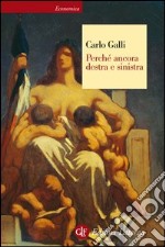 Perché ancora destra e sinistra. E-book. Formato EPUB ebook