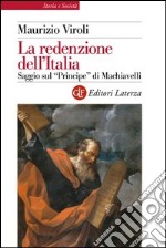 La redenzione dell'Italia: Saggio sul 'Principe' di Machiavelli. E-book. Formato EPUB ebook