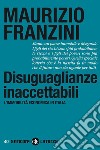 Disuguaglianze inaccettabili: L'immobilità economica in Italia. E-book. Formato EPUB ebook