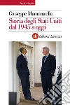 Storia degli Stati Uniti dal 1945 a oggi. E-book. Formato EPUB ebook di Giuseppe Mammarella