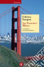 San Francisco-Milano: Un italiano nell'altra America. E-book. Formato EPUB ebook