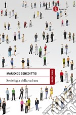 Sociologia della cultura: Spazio, tempo, corporeità. E-book. Formato EPUB ebook