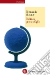 Politica per un figlio. E-book. Formato EPUB ebook di Fernando Savater
