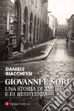 Giovanni e Nori: Una storia di amore e di Resistenza. E-book. Formato EPUB ebook