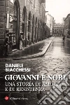 Giovanni e Nori. Una storia di amore e di resistenza. E-book. Formato EPUB ebook di Daniele Biacchessi