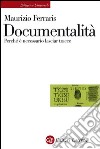 Documentalità: Perché è necessario lasciar tracce. E-book. Formato EPUB ebook